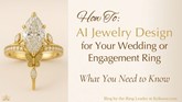 How To: AI Jewelry Design for Your Wedding or Engagement Ring